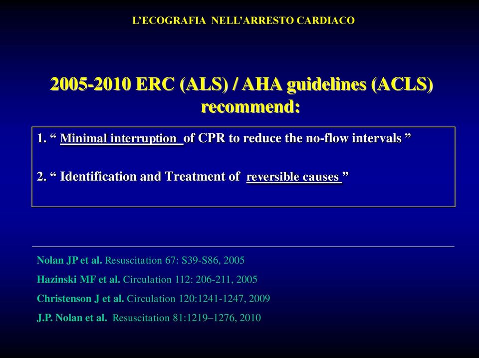 Identification and Treatment of reversible causes Nolan JP et al.