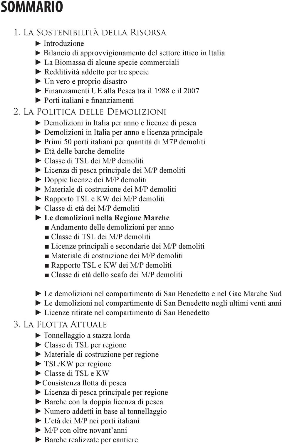 approvvigionamento del settore ittico in Italia.