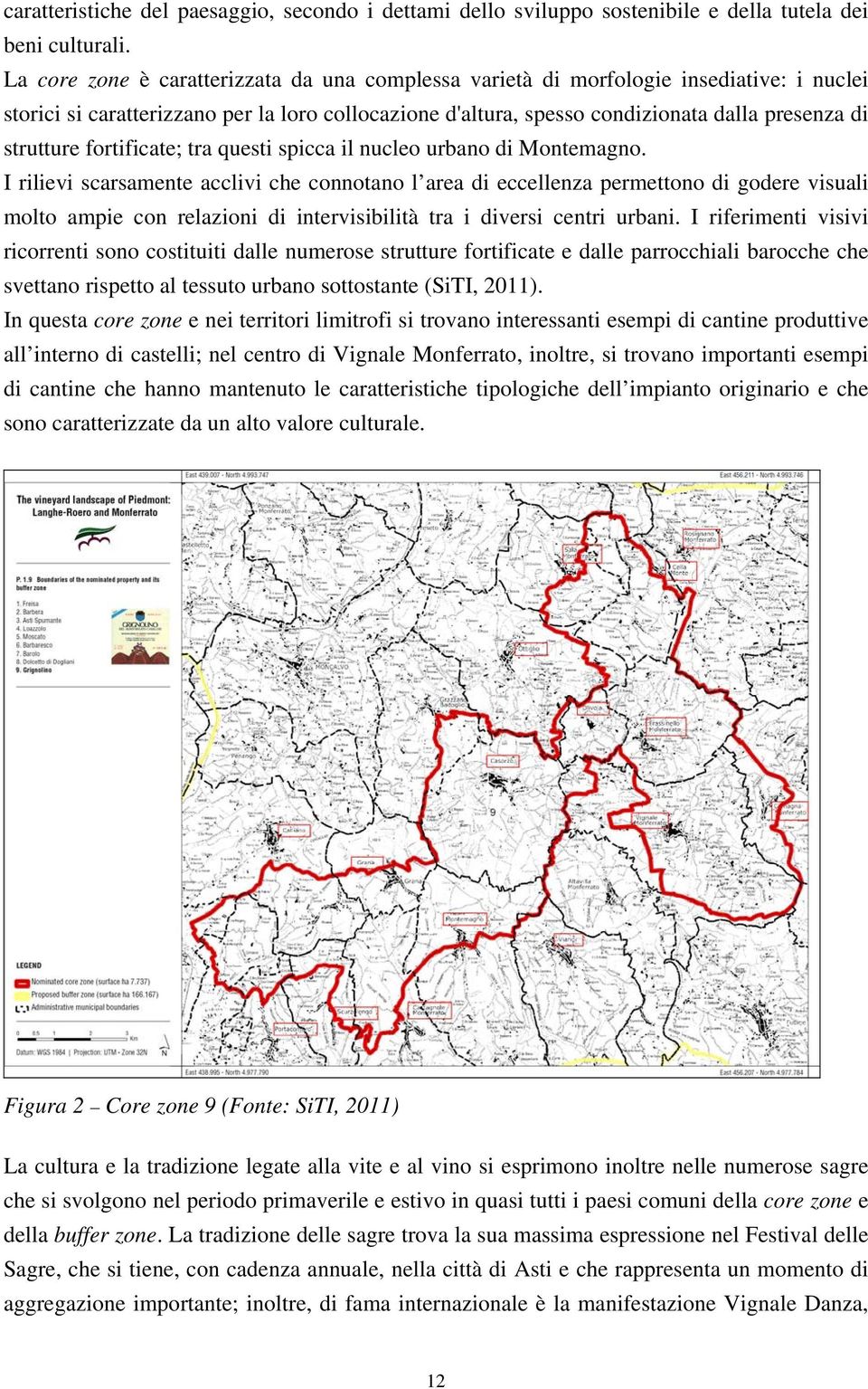 fortificate; tra questi spicca il nucleo urbano di Montemagno.