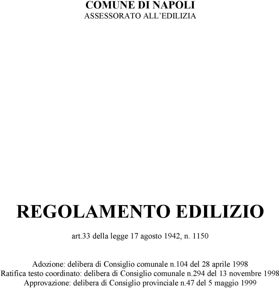 104 del 28 aprile 1998 Ratifica testo coordinato: delibera di Consiglio comunale