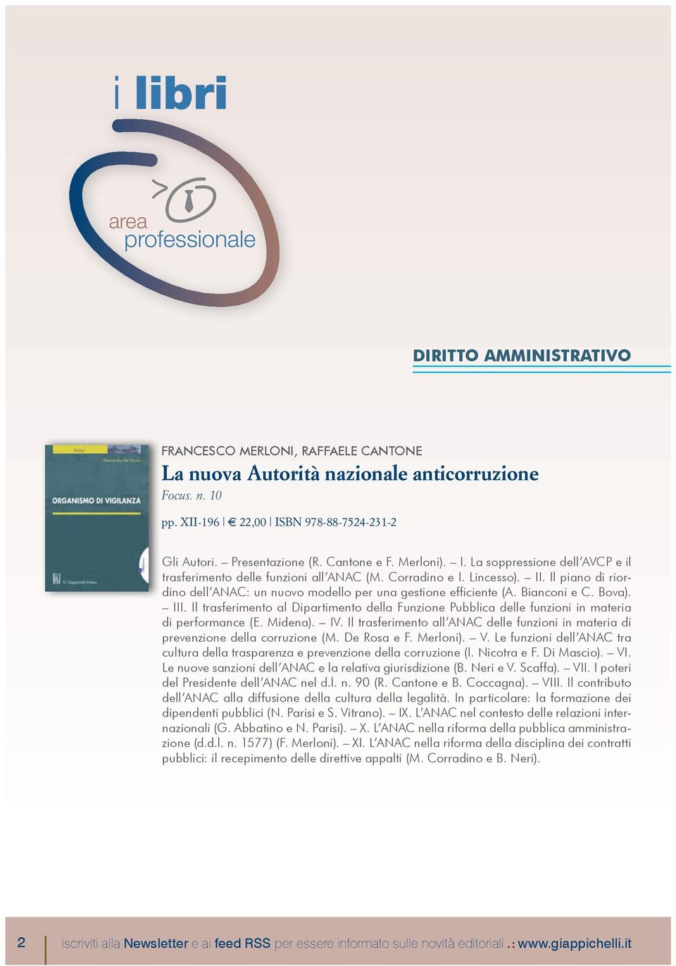 Il piano di riordino dell ANAC: un nuovo modello per una gestione efficiente (A. Bianconi e C. Bova). III.