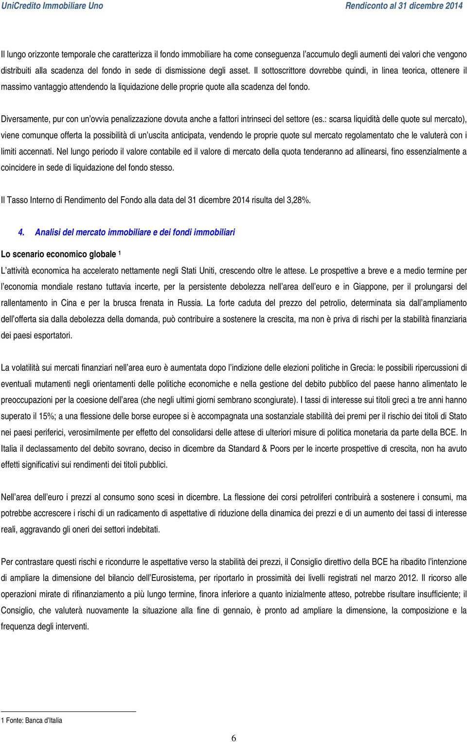 Diversamente, pur con un ovvia penalizzazione dovuta anche a fattori intrinseci del settore (es.