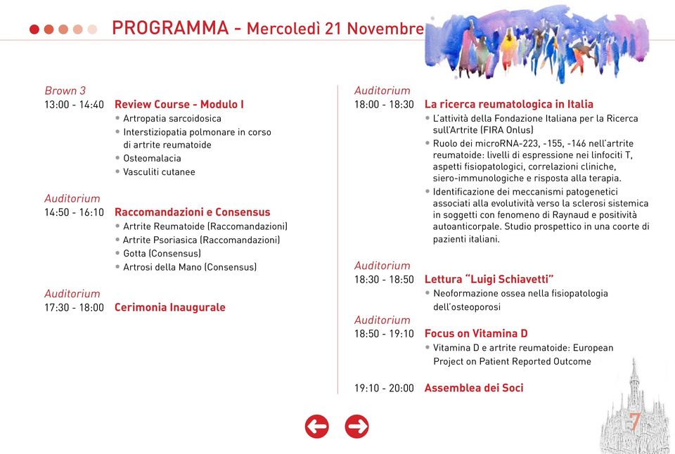 18:00-18:30 la ricerca reumatologica in Italia L attività della Fondazione Italiana per la Ricerca sull Artrite (FIRA Onlus) Ruolo dei microrna-223, -155, -146 nell artrite reumatoide: livelli di