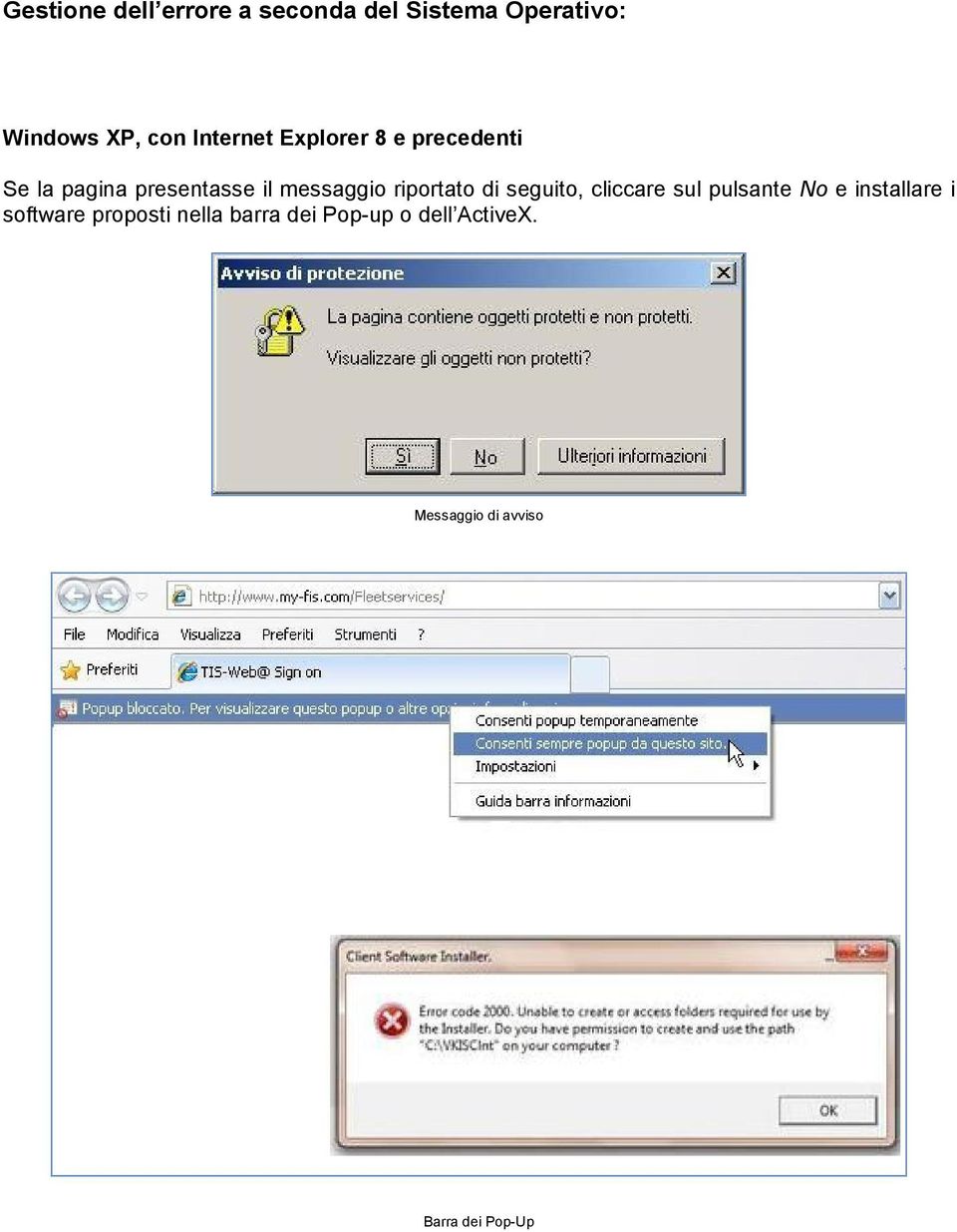 riportato di seguito, cliccare sul pulsante No e installare i software