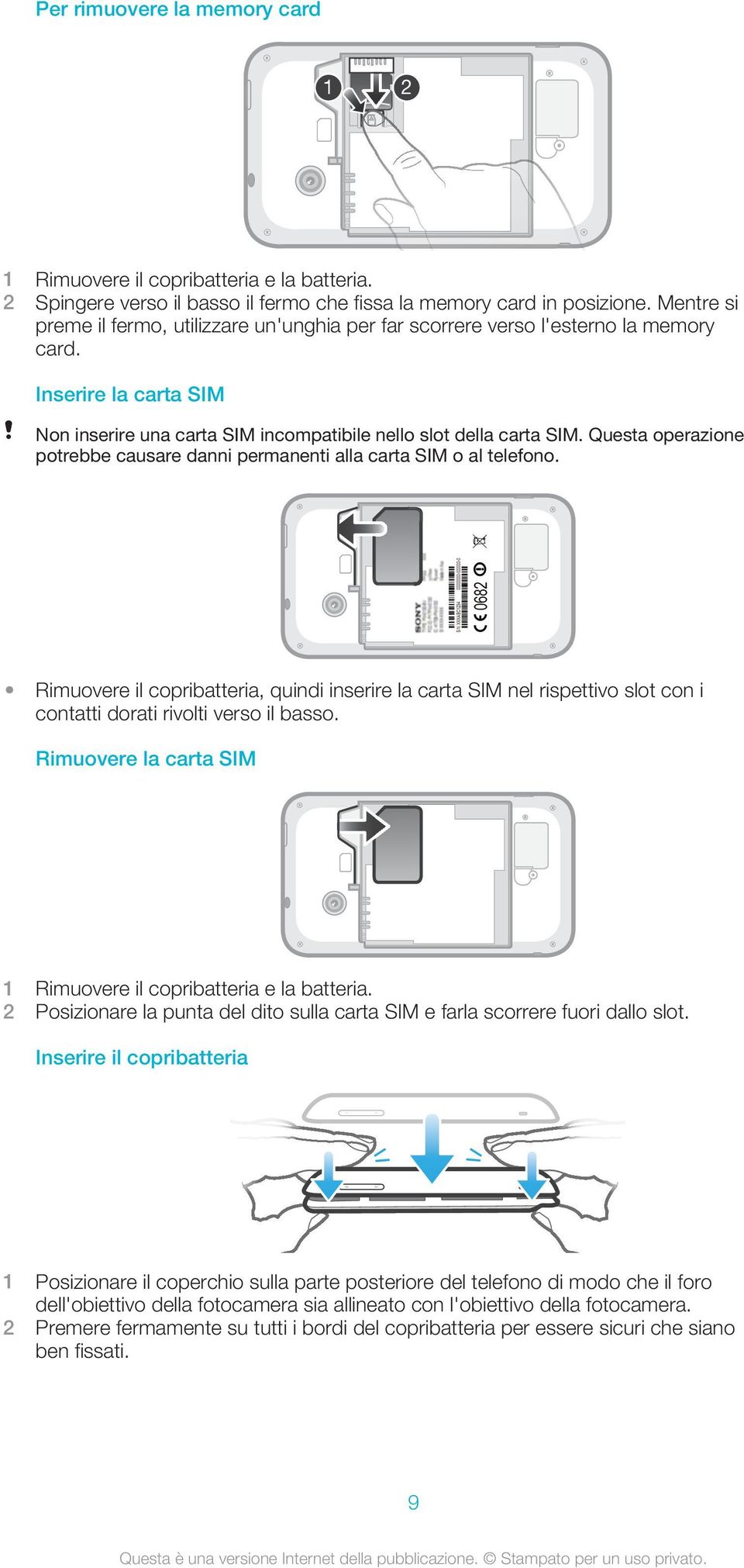 Questa operazione potrebbe causare danni permanenti alla carta SIM o al telefono.