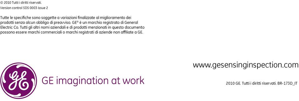 prodotti senza alcun obbligo di preavviso. GE è un marchio registrato di General Electric Co.
