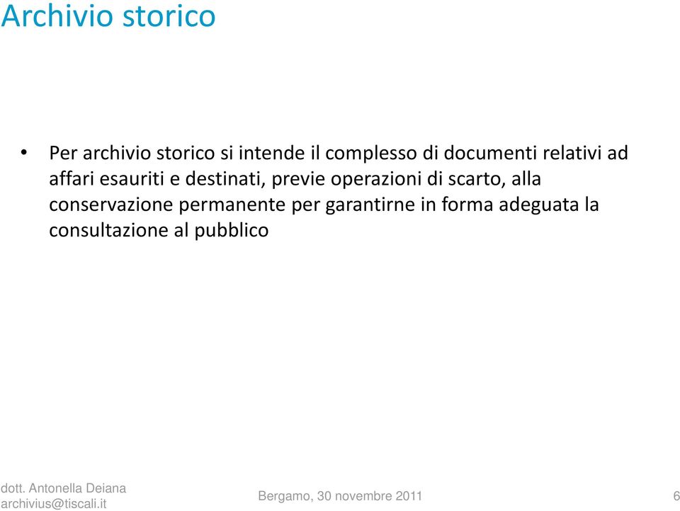 operazioni di scarto, alla conservazione permanente per