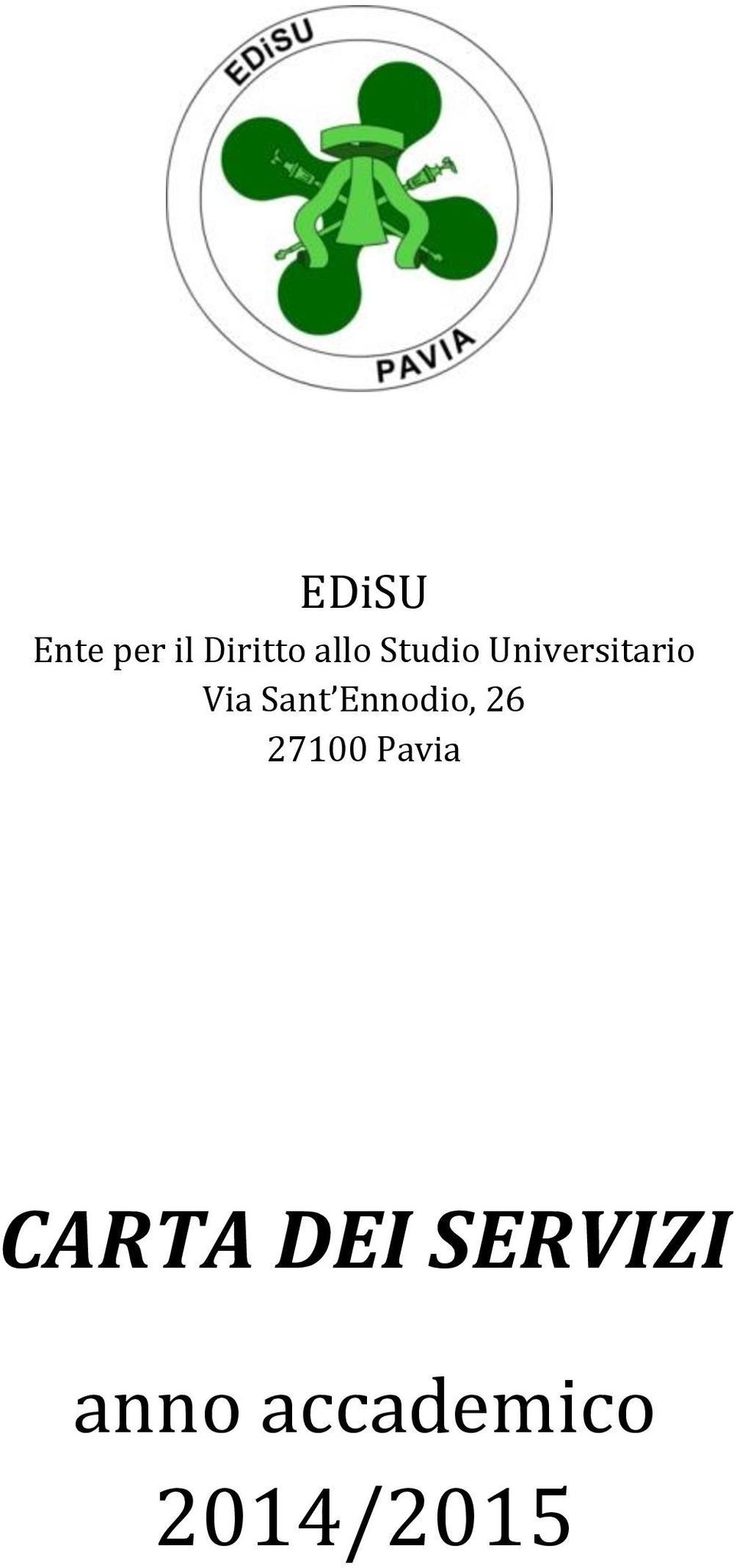 Ennodio, 26 27100 Pavia CARTA