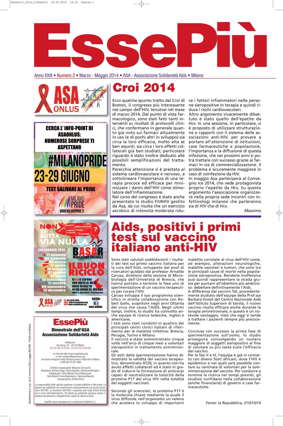 congresso più interessante nel campo dell HIV, tenutosi nel mese di marzo 2014.