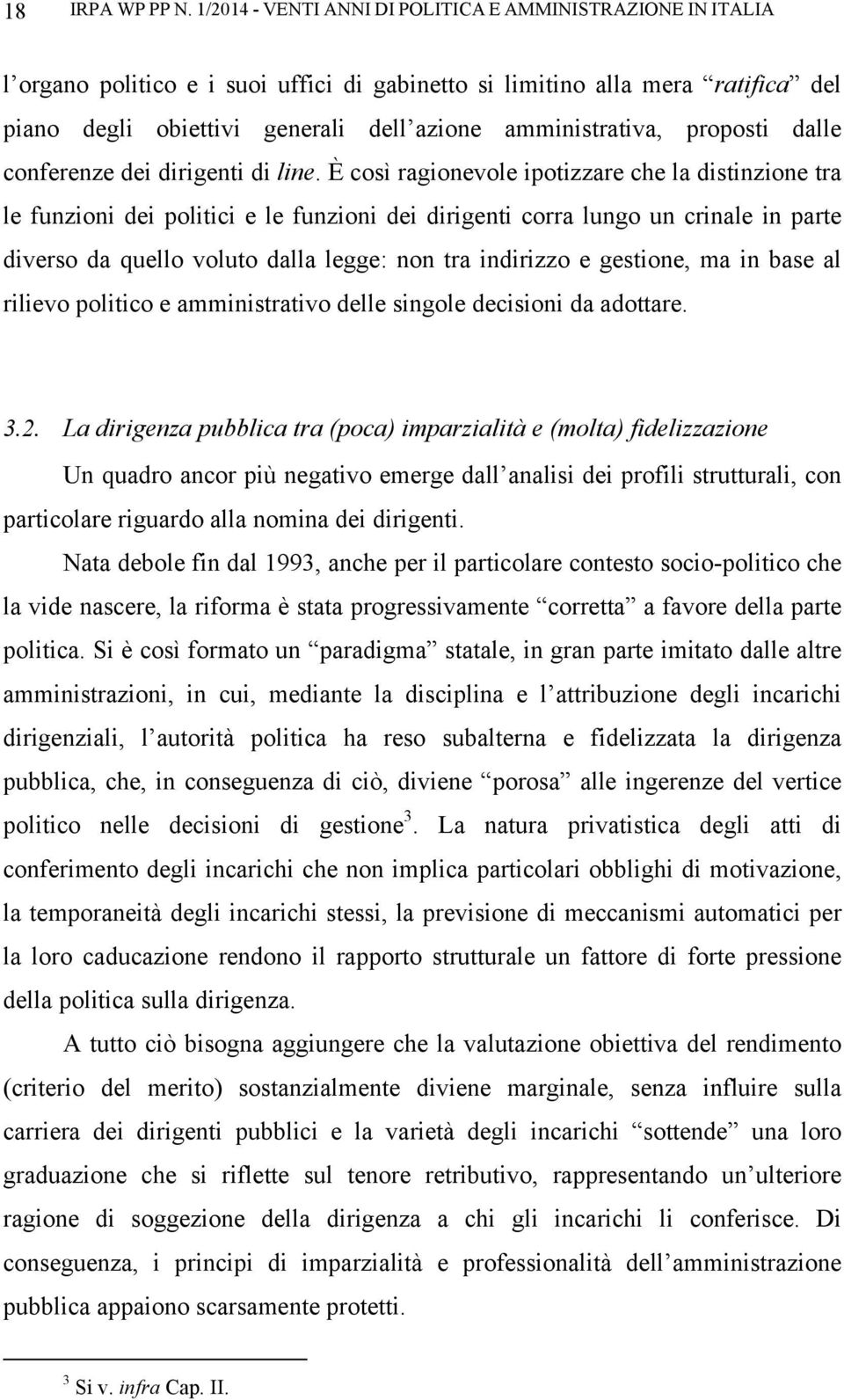 amministrativa, proposti dalle conferenze dei dirigenti di line.