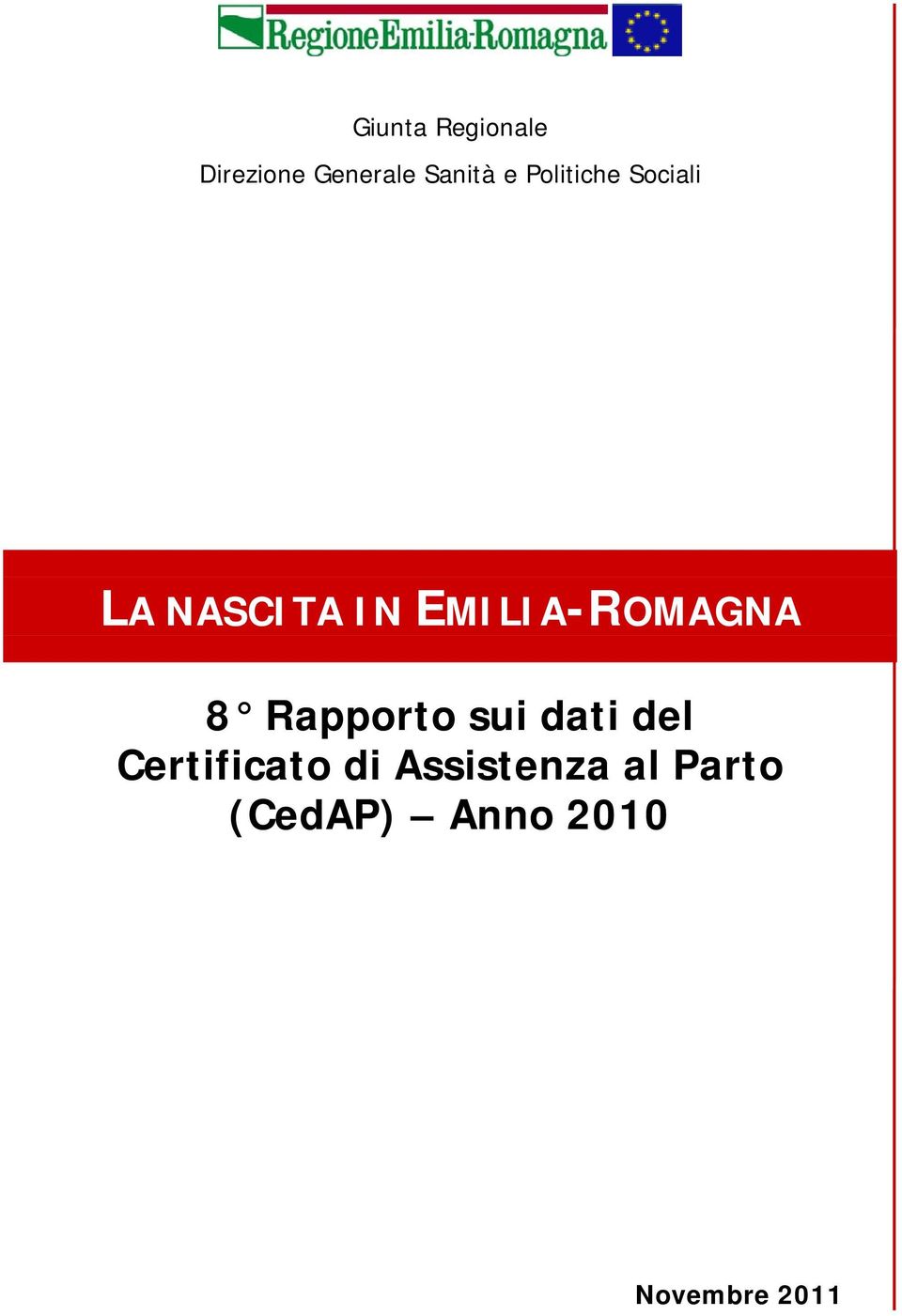 EMILIA-ROMAGNA 8 Rapporto sui dati del