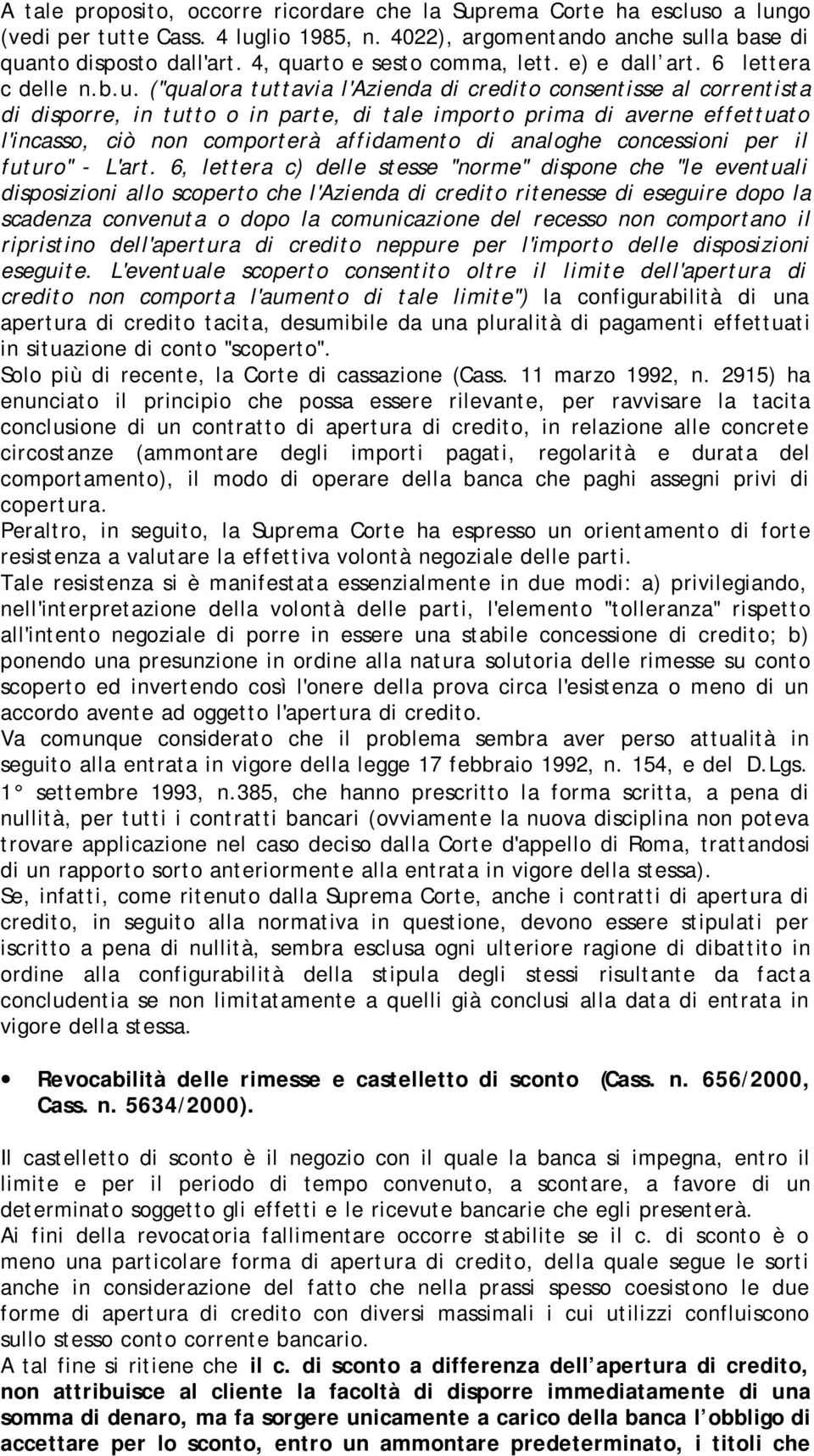 rto e sesto comma, lett. e) e dall art. 6 lettera c delle n.b.u.