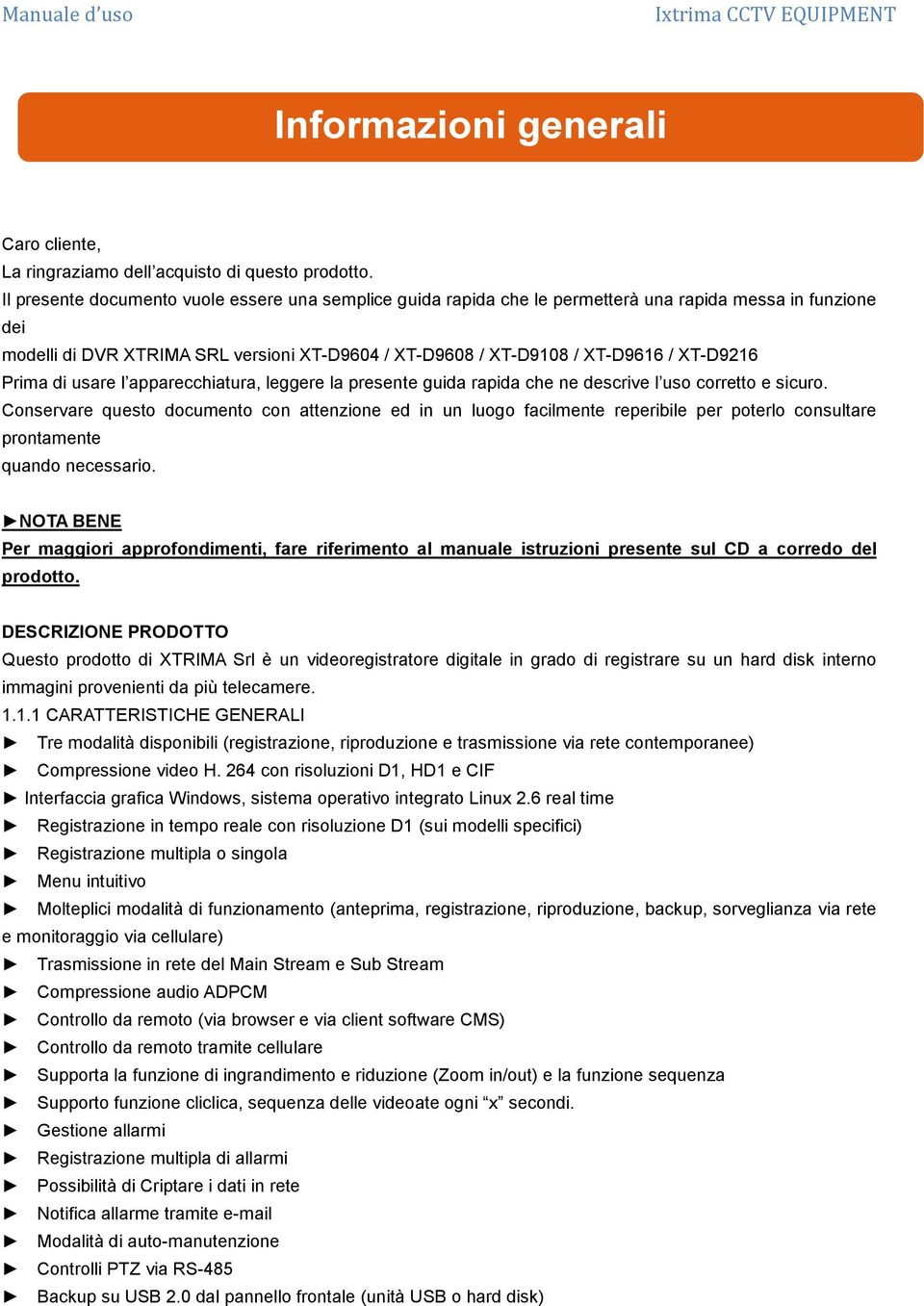 Prima di usare l apparecchiatura, leggere la presente guida rapida che ne descrive l uso corretto e sicuro.