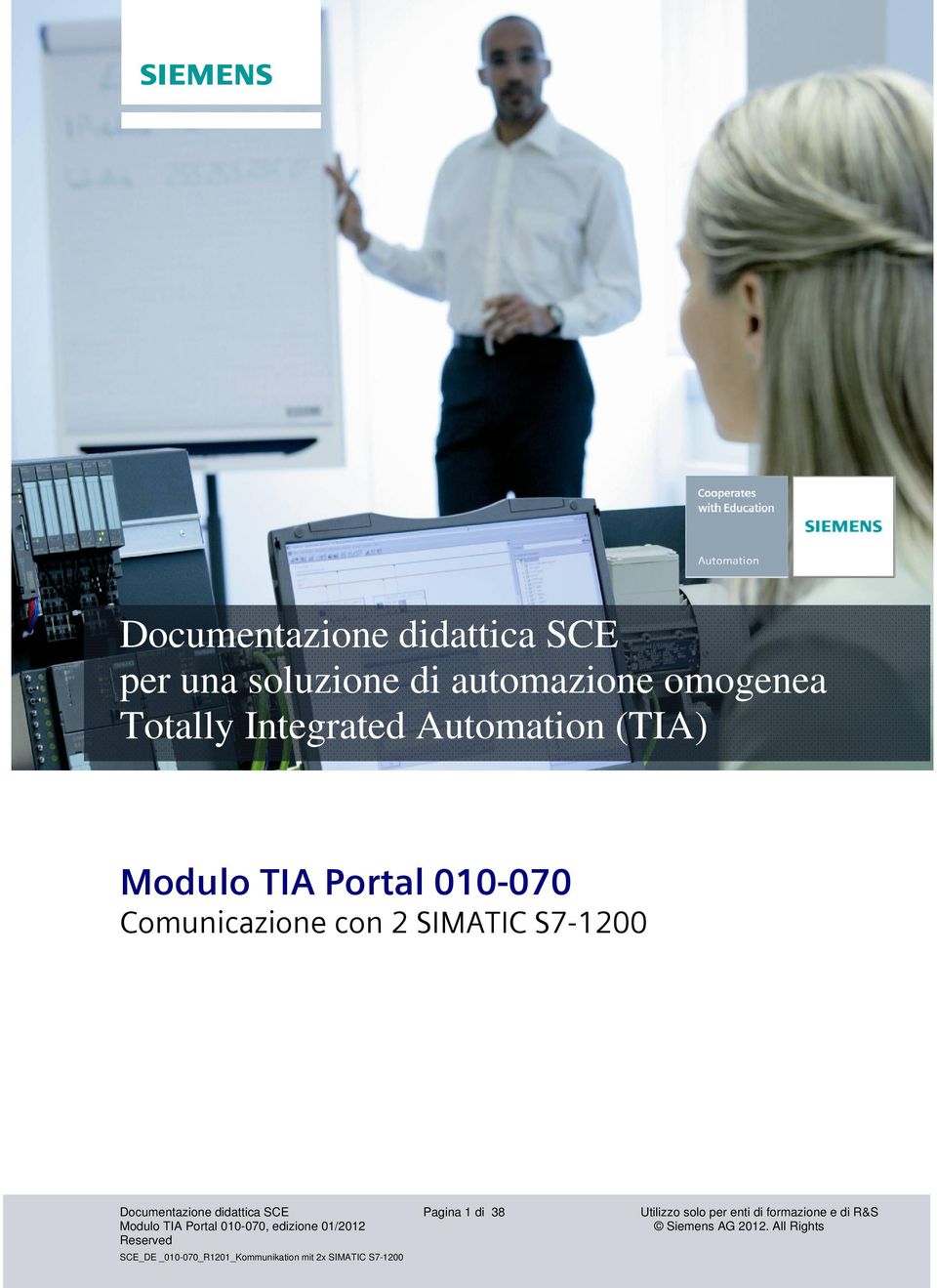 010-070 Comunicazione con 2 SIMATIC S7-1200 Documentazione