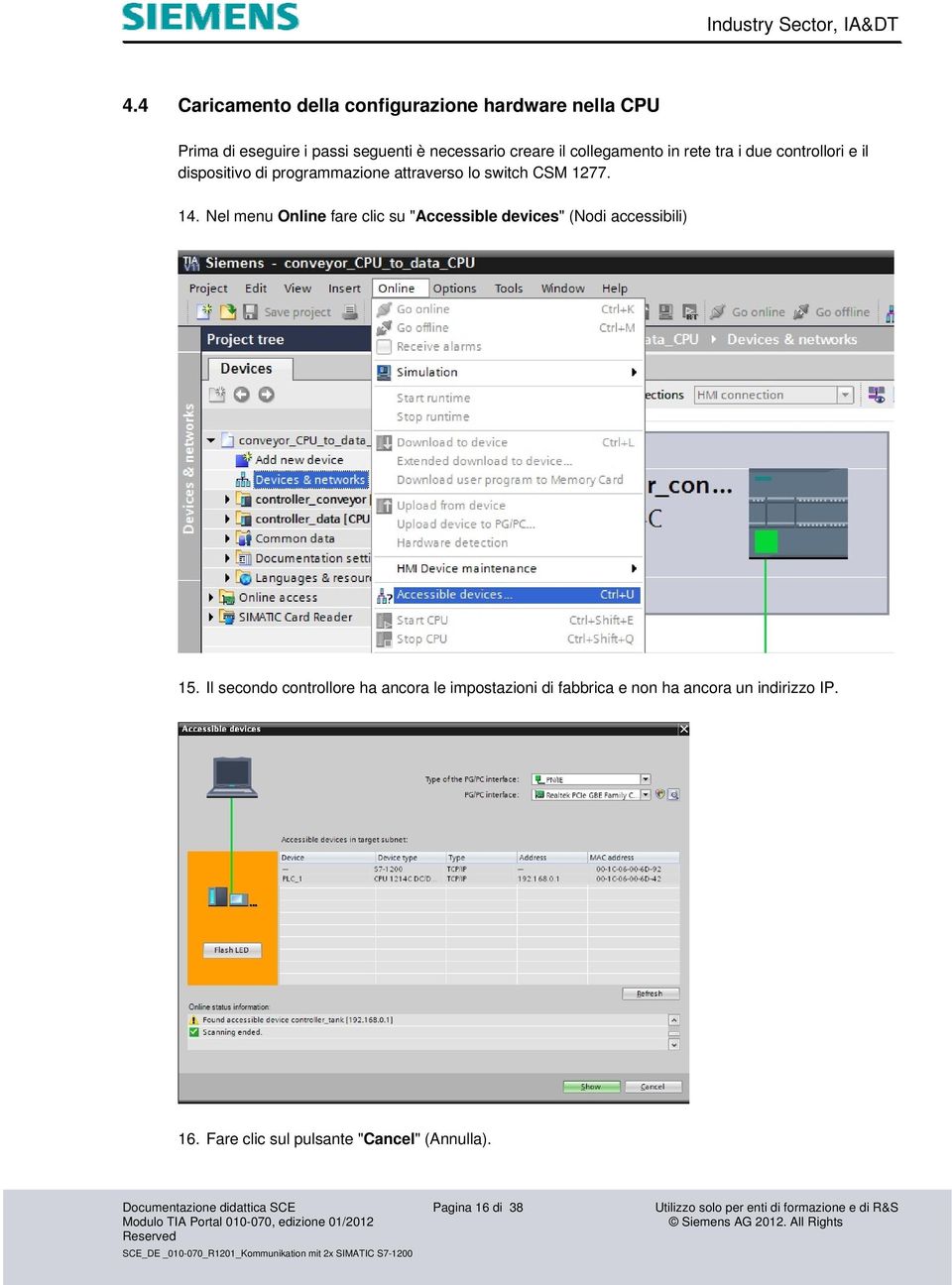 Nel menu Online fare clic su "Accessible devices" (Nodi accessibili) 15.