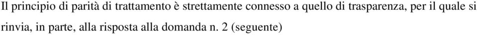 trasparenza, per il quale si rinvia, in
