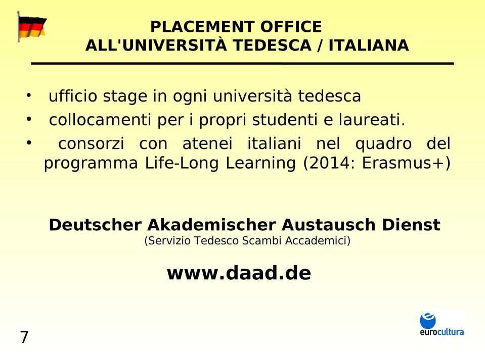 consorzi con atenei italiani nel quadro del programma Life-Long Learning (2014: