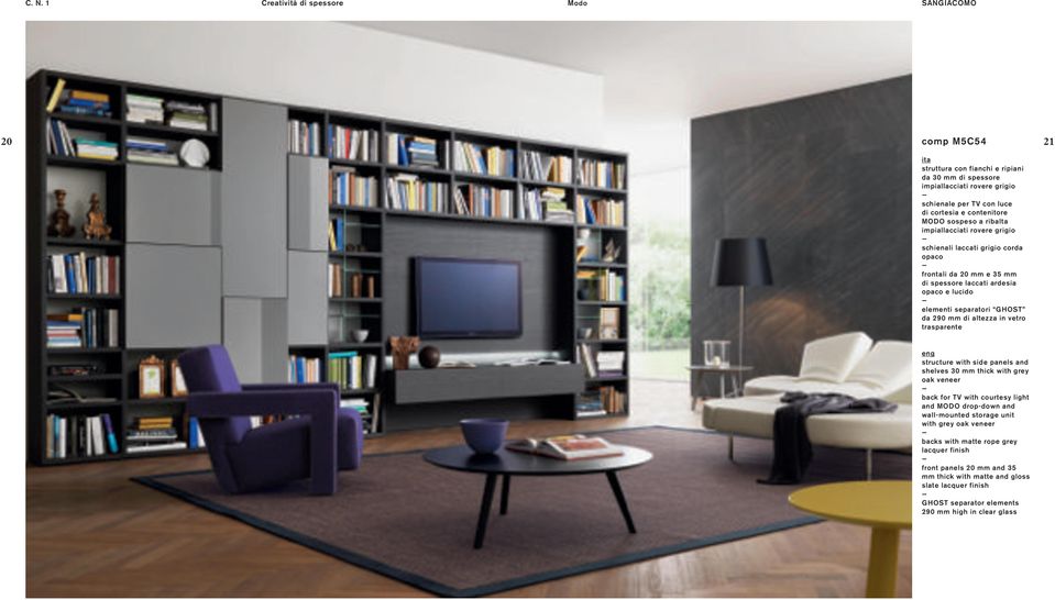 mm di altezza in vetro trasparente structure with side panels and shelves 30 mm thick with grey oak veneer back for TV with courtesy light and MODO drop-down and wall-mounted storage unit