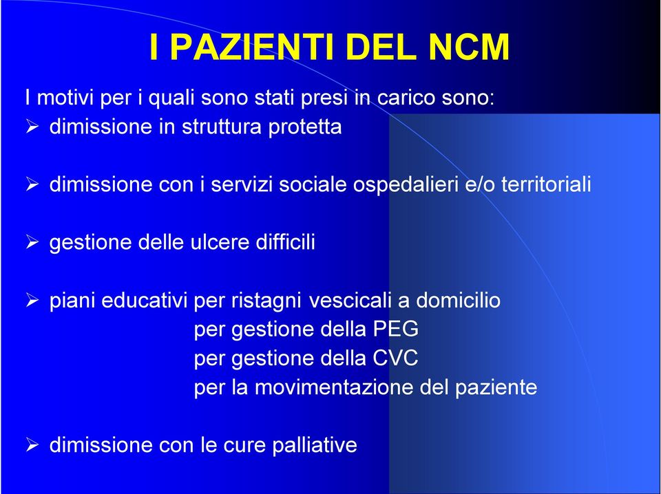 delle ulcere difficili piani educativi per ristagni vescicali a domicilio per gestione