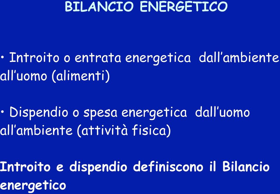 energetica dall uomo all ambiente (attività fisica)