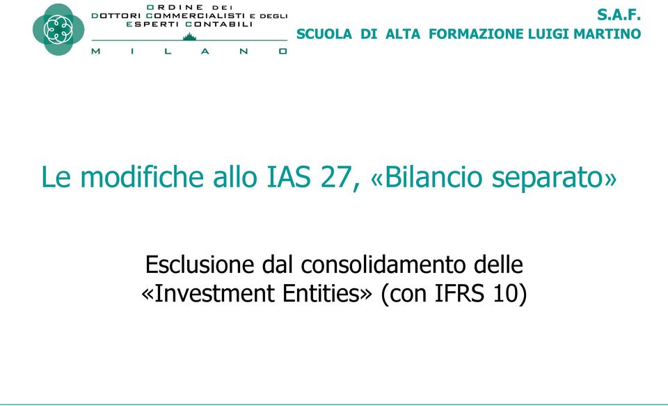 Le modifiche allo IAS 27, «Bilancio