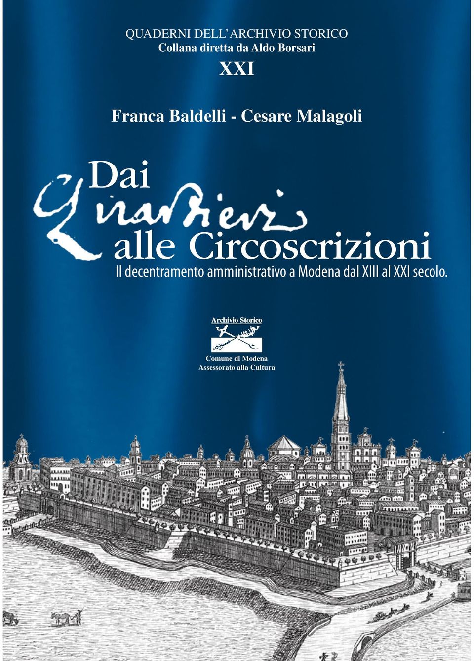 Circoscrizioni Il decentramento amministrativo a Modena