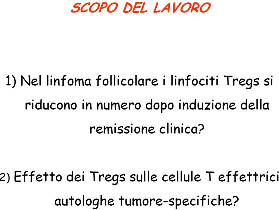 induzione della remissione clinica?