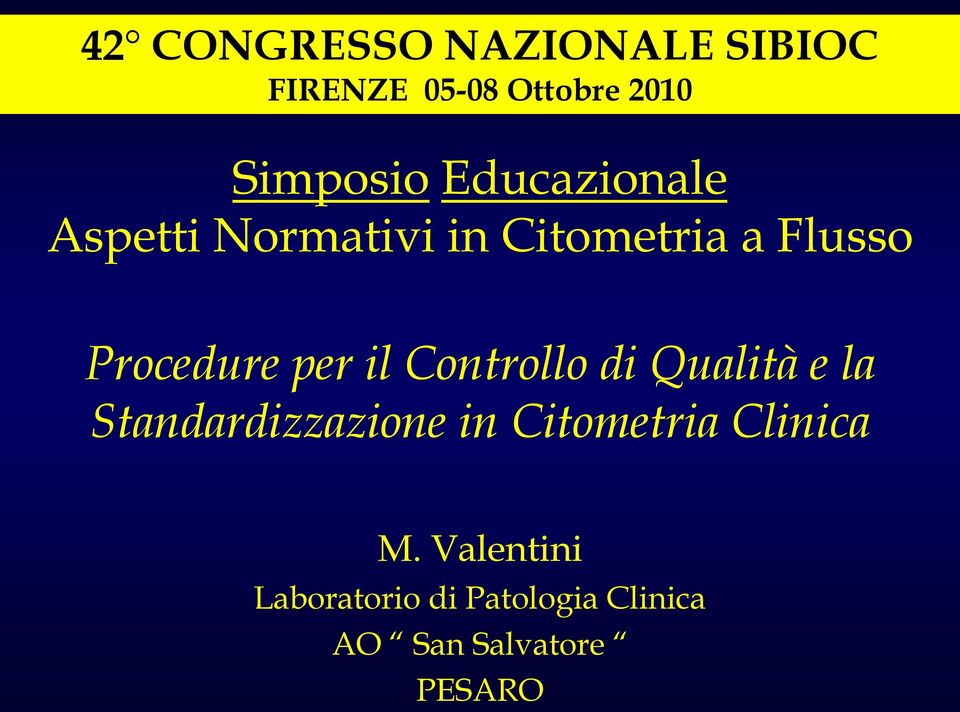 Standardizzazione in Citometria Clinica M.