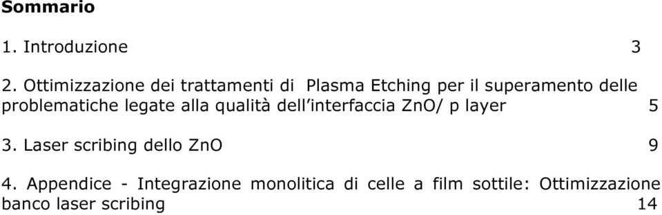 problematiche legate alla qualità dell interfaccia ZnO/ p layer 5 3.