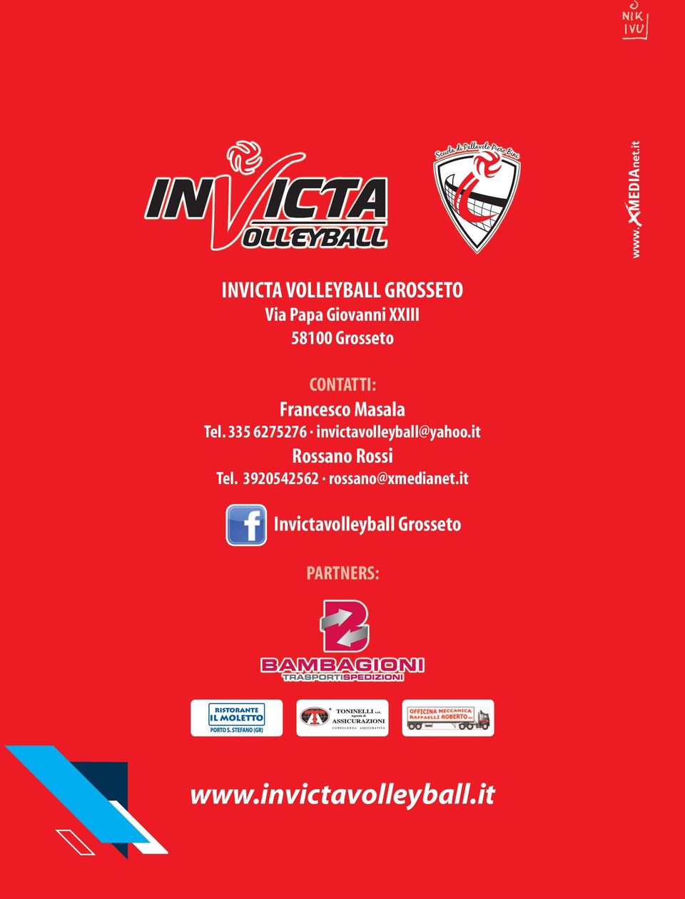 335 6275276 invictavolleyball@yahoo.it Rossano Rossi Tel.