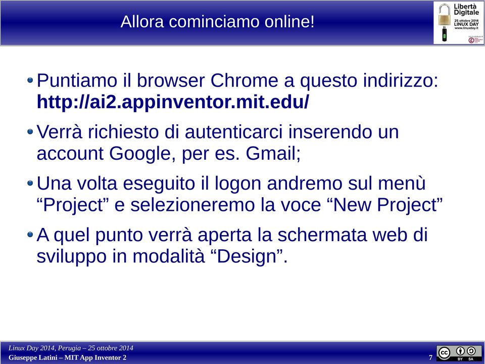 Gmail; Una volta eseguito il logon andremo sul menù Project e selezioneremo la voce New Project