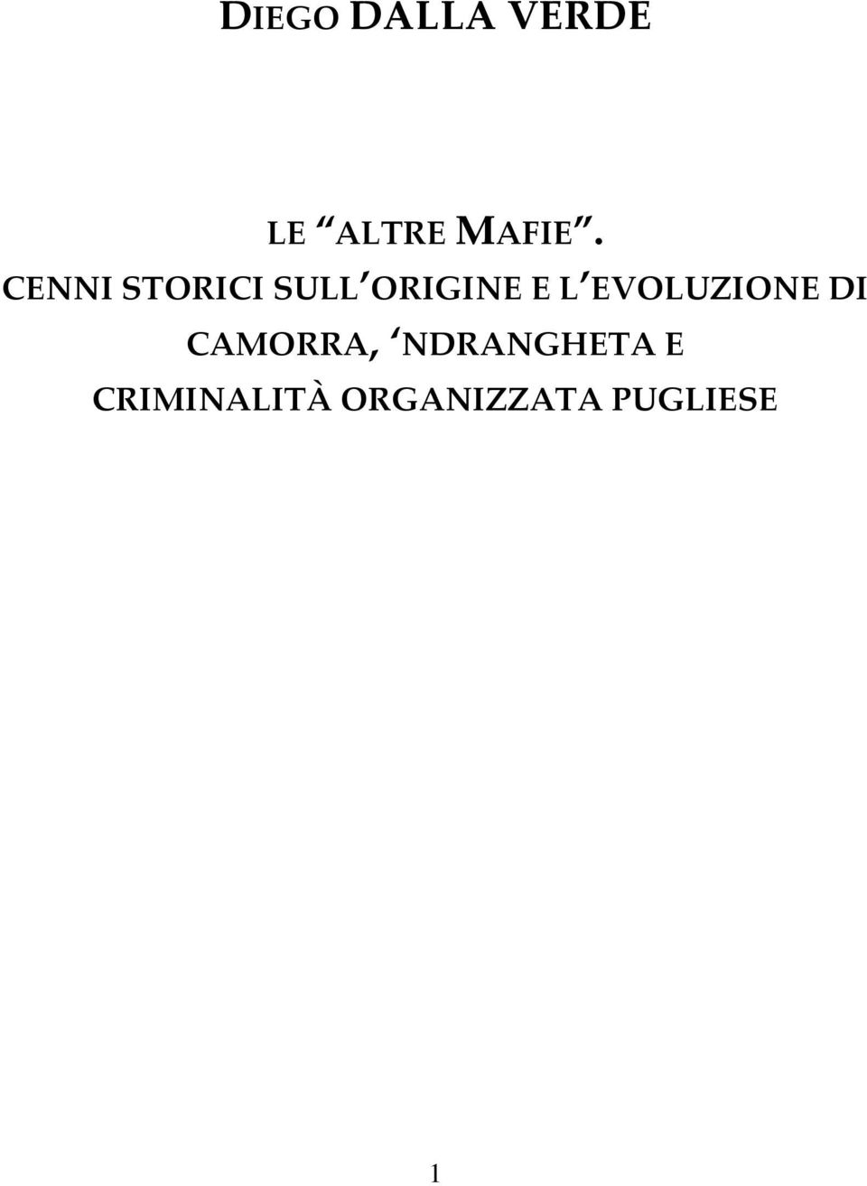 EVOLUZIONE DI CAMORRA, NDRANGHETA