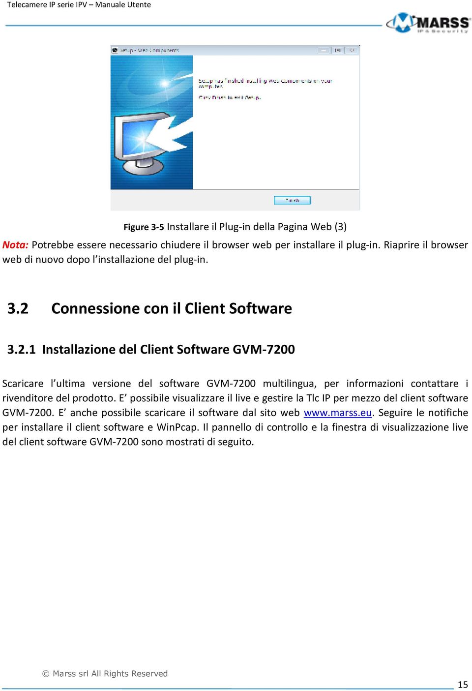 Connessione con il Client Software 3.2.