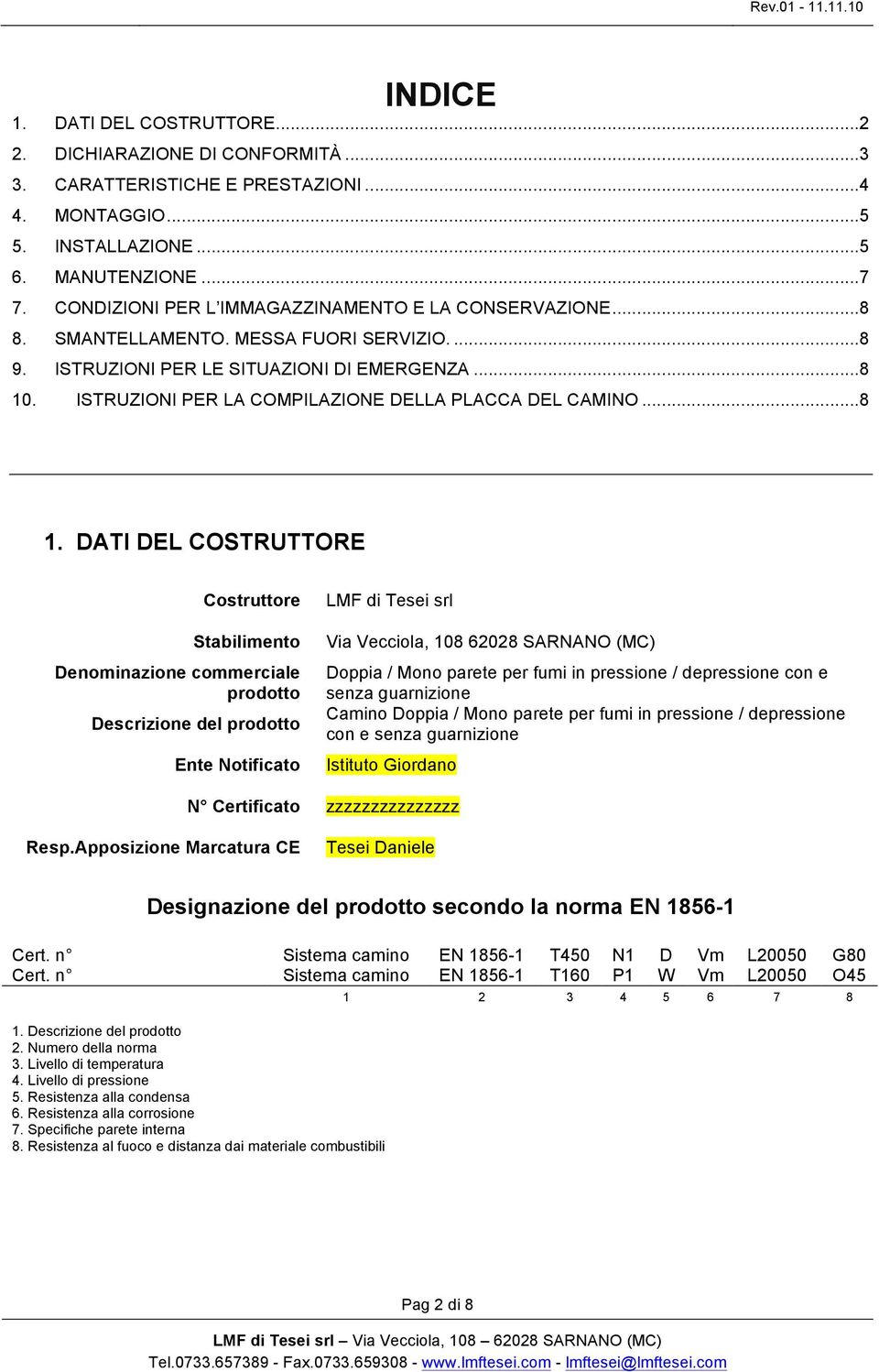 ISTRUZIONI PER LA COMPILAZIONE DELLA PLACCA DEL CAMINO... 8 3 1.