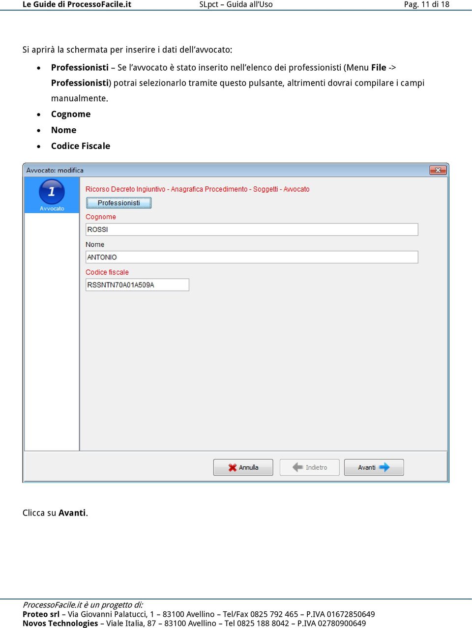 avvocato è stato inserito nell elenco dei professionisti (Menu File -> Professionisti)
