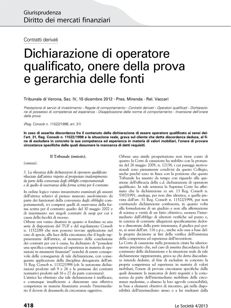 norme di comportamento - Inversione dell onere della prova (Reg. Consob n. 11522/1998, art.