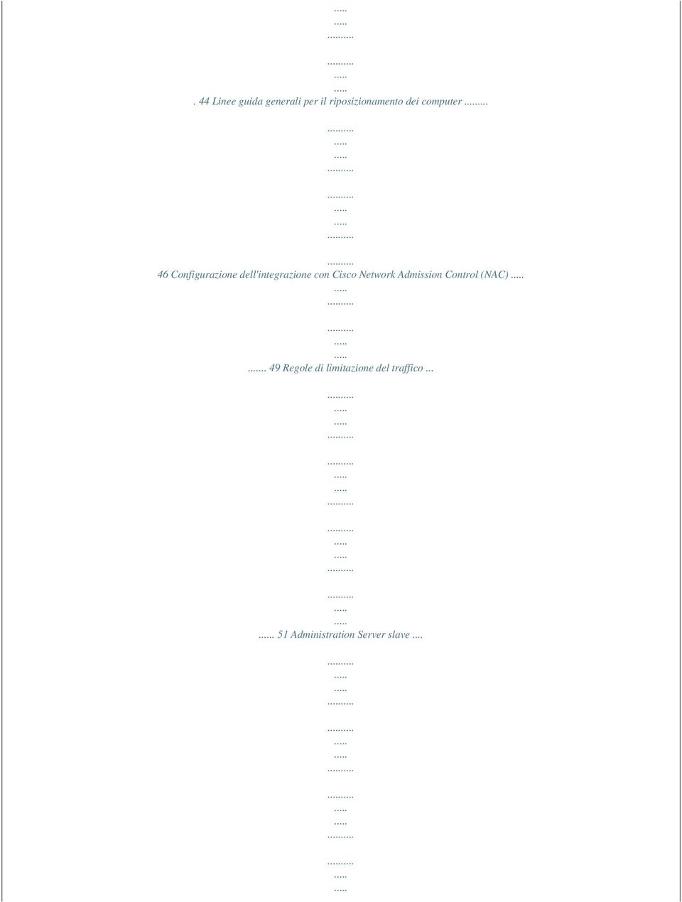 .. 46 Configurazione dell'integrazione con Cisco