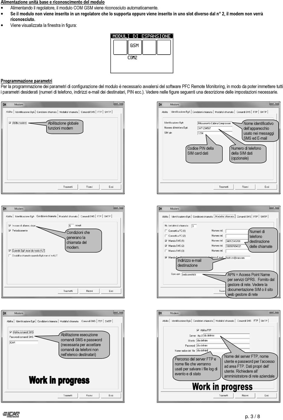 Viene visualizzata la finestra in figura: Programmazione parametri Per la programmazione dei parametri di configurazione del modulo è necessario avvalersi del software PFC Remote Monitoring, in modo