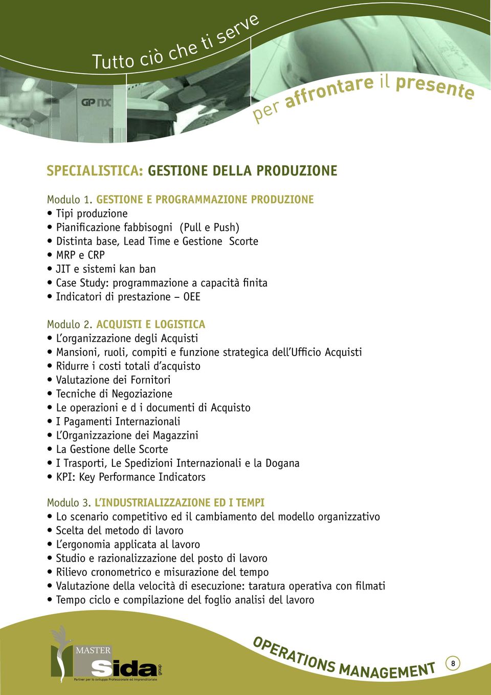 capacità finita Indicatori di prestazione OEE Modulo 2.