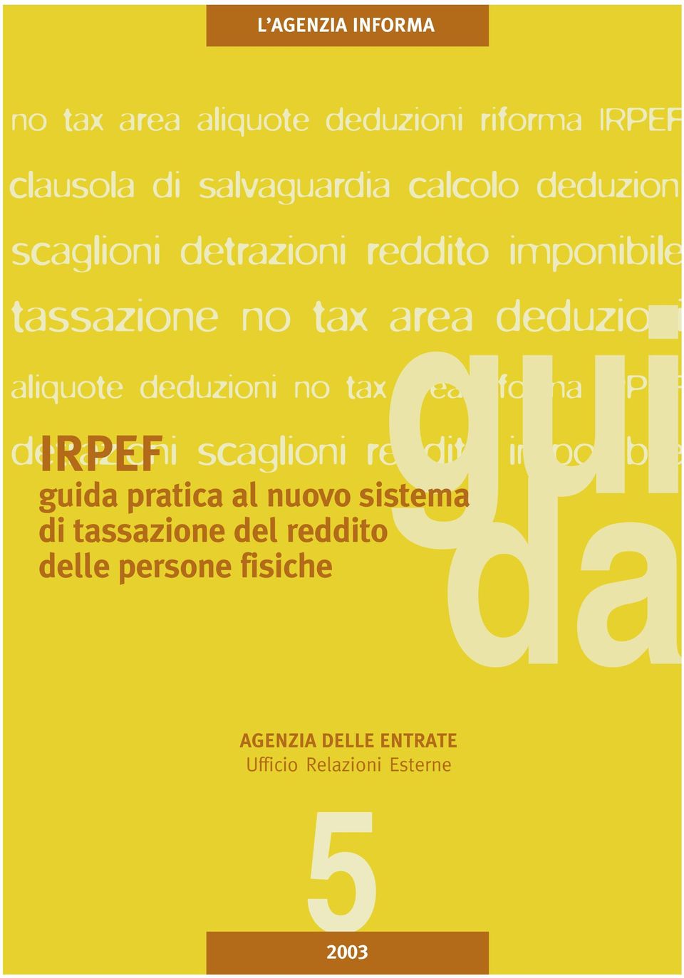 deduzioni no tax area riforma IRPEF detrazioni IRPEF scaglioni reddito imponibile guida pratica al