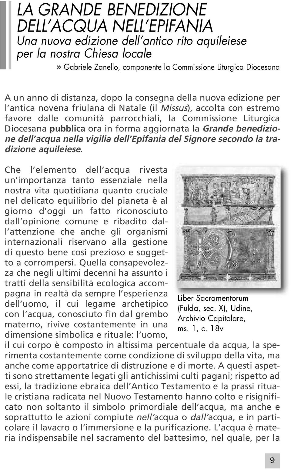 ora in forma aggiornata la Grande benedizione dell acqua nella vigilia dell Epifania del Signore secondo la tradizione aquileiese.