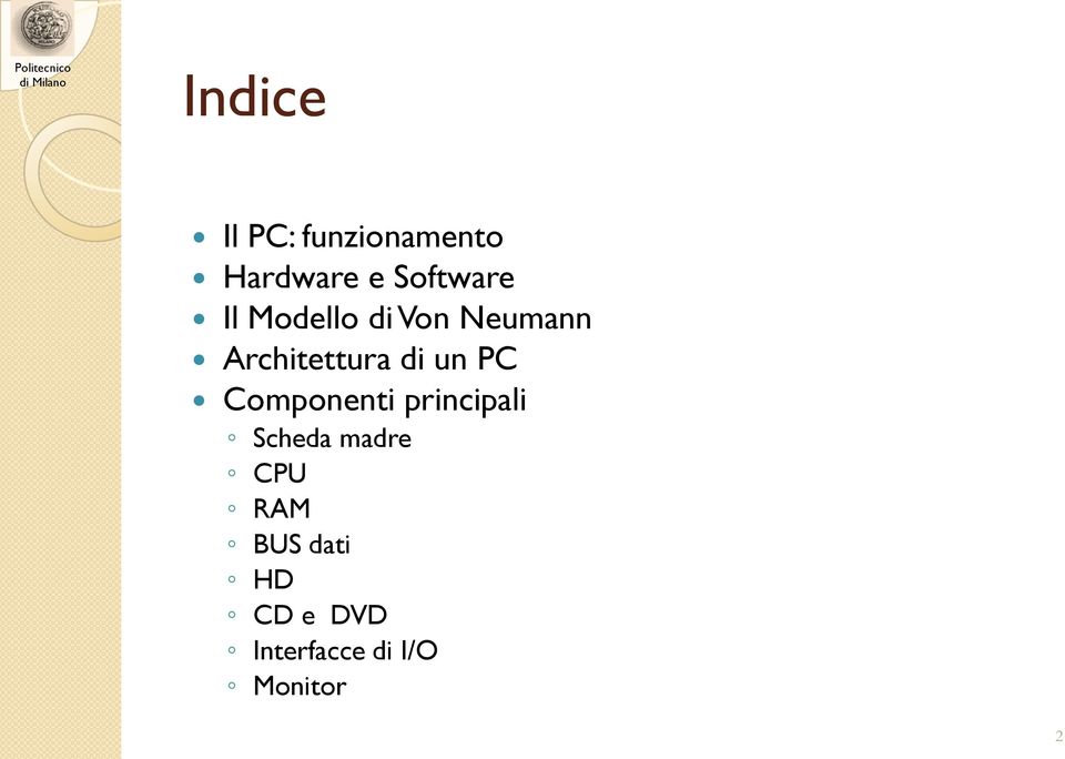 Architettura di un PC Componenti principali