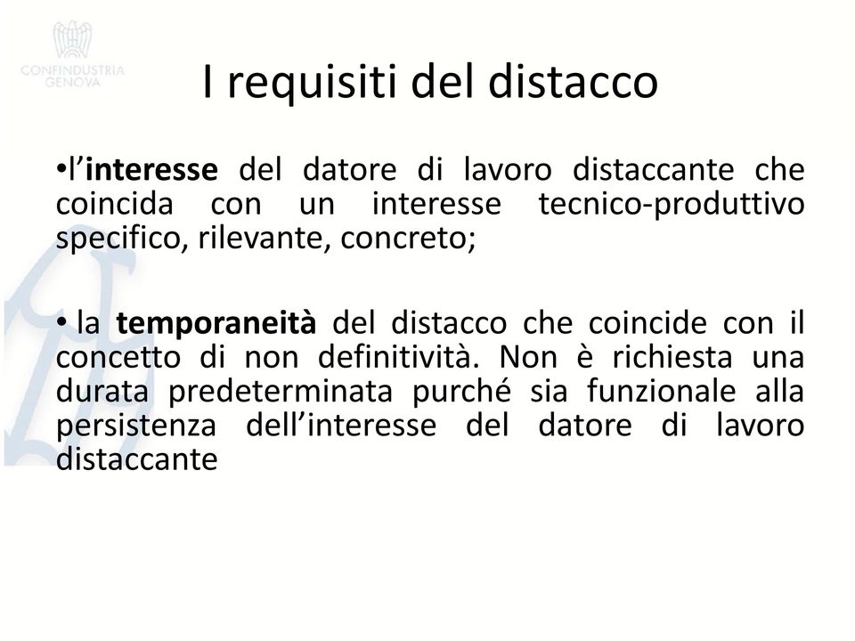 che coincide con il concetto di non definitività.