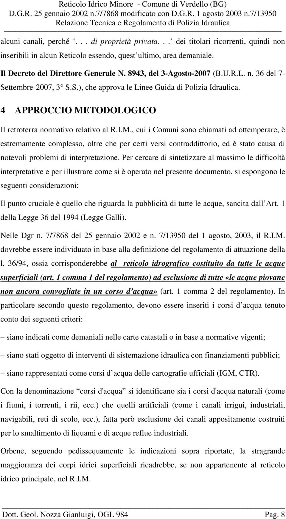 TODOLOGICO Il retroterra normativo relativo al R.I.M.