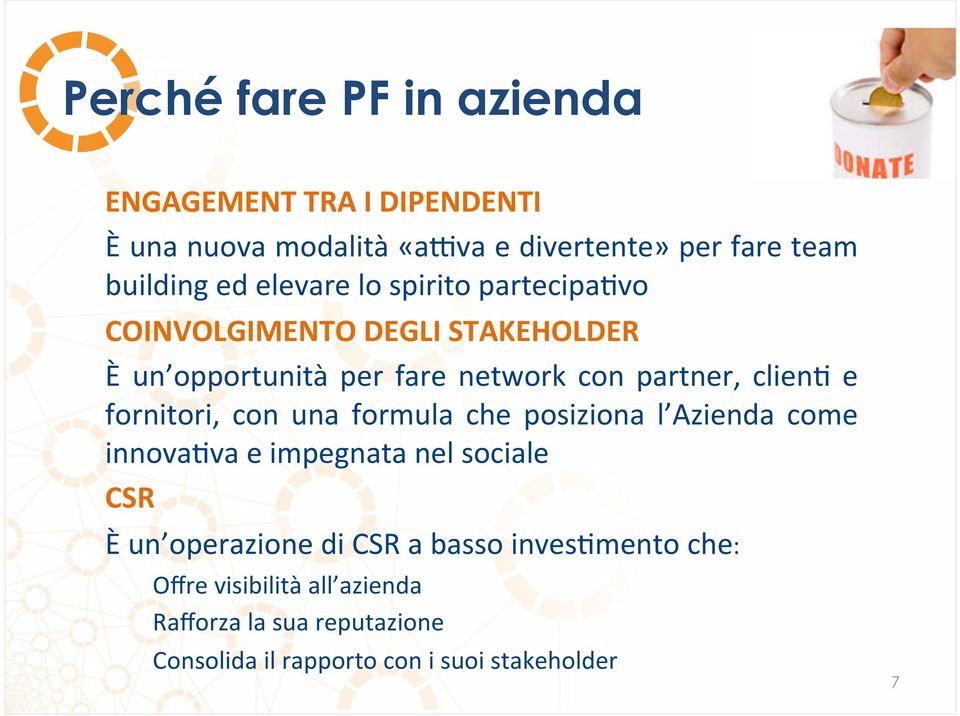 opportunità per fare network con partner, clien: e fornitori, con una formula che posiziona l Azienda come innova:va e