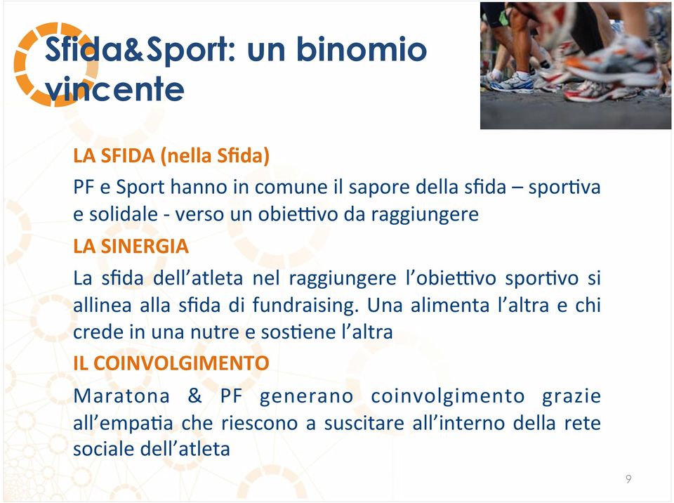 vo spor:vo si allinea alla sfida di fundraising.