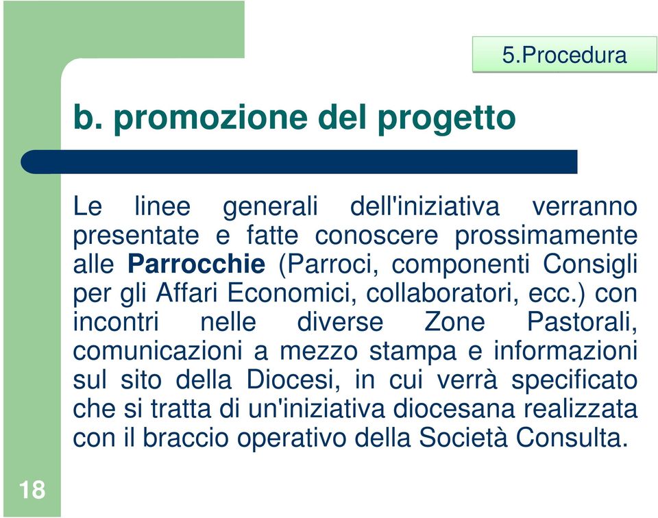 (Parroci, componenti Consigli per gli Affari Economici, collaboratori, ecc.