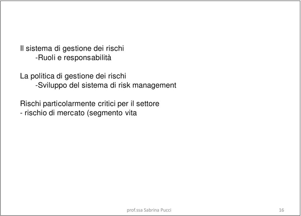 mercato (segmento vita segmento danni e finanziario) - rischio di credito (degli investimenti finanziari della