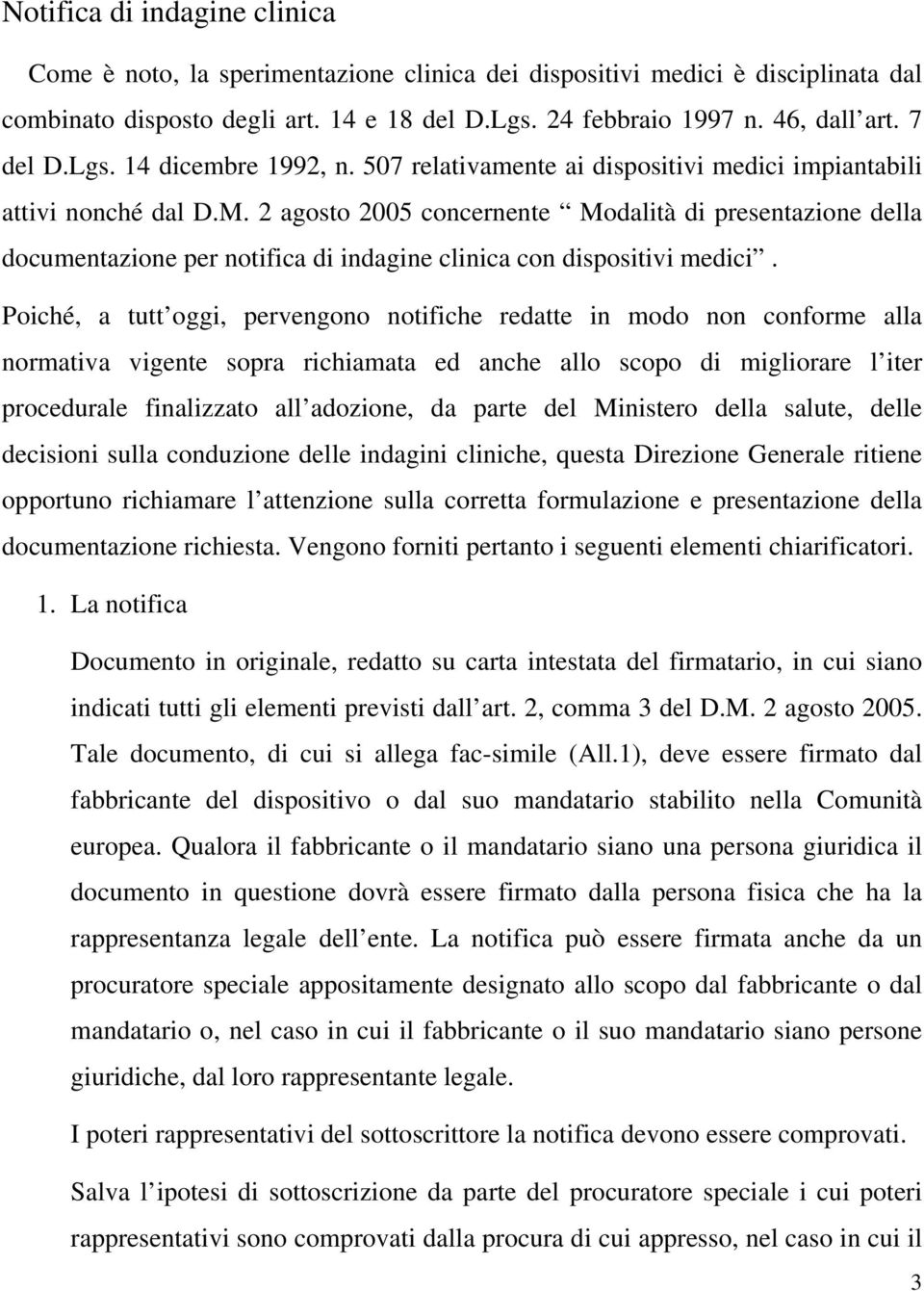 2 agosto 2005 concernente Modalità di presentazione della documentazione per notifica di indagine clinica con dispositivi medici.