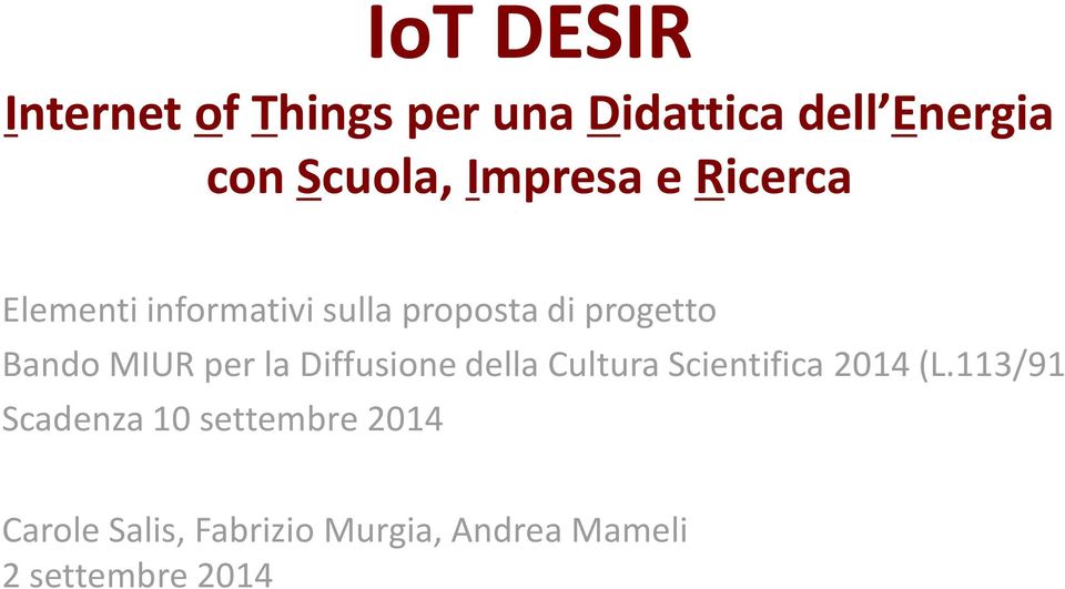 MIUR per la Diffusione della Cultura Scientifica 2014 (L.